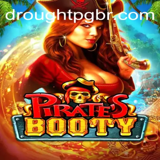 Explorando PiratesBooty: Aventura Estratégica em Tempos de Droughtpg